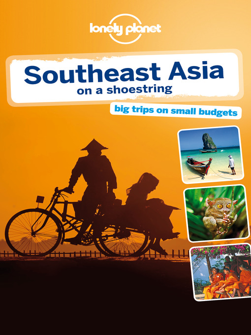 Title details for Southeast Asia On a Shoestring Travel Guide by Lonely Planet - Wait list